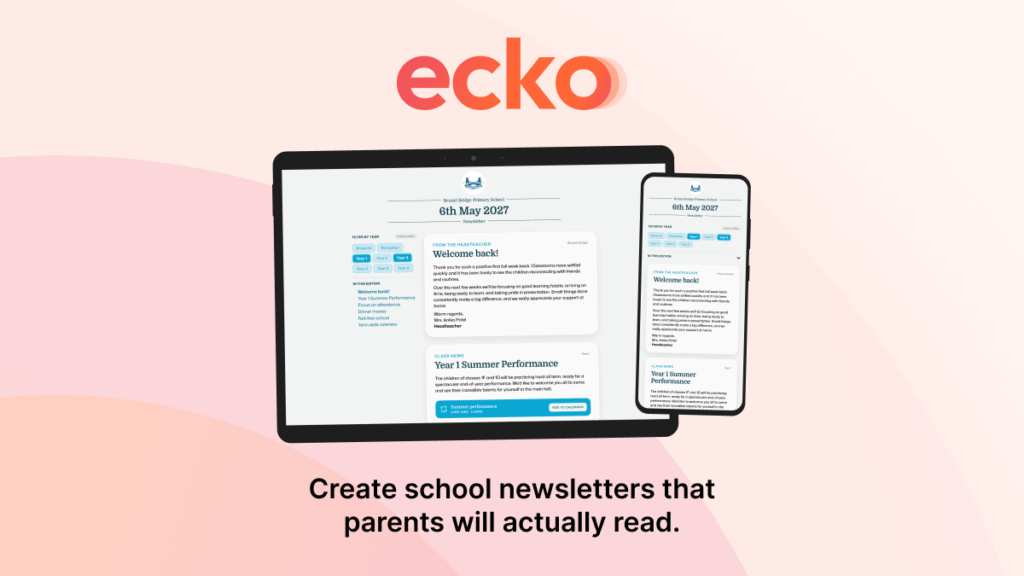 A promotional Ecko screnshot showing a sample newsletter on a phone and tablet. Text below reads "Create school newsletters that parents will actually read."